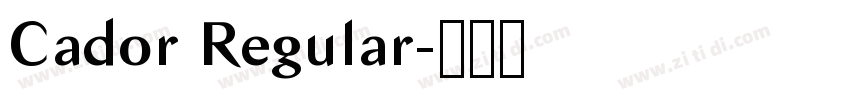 Cador Regular字体转换